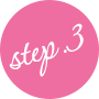 STEP.3