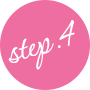 STEP.4